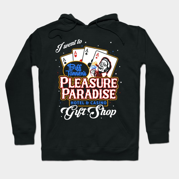 Biff's Pleasure Paradise Hoodie by CoDDesigns